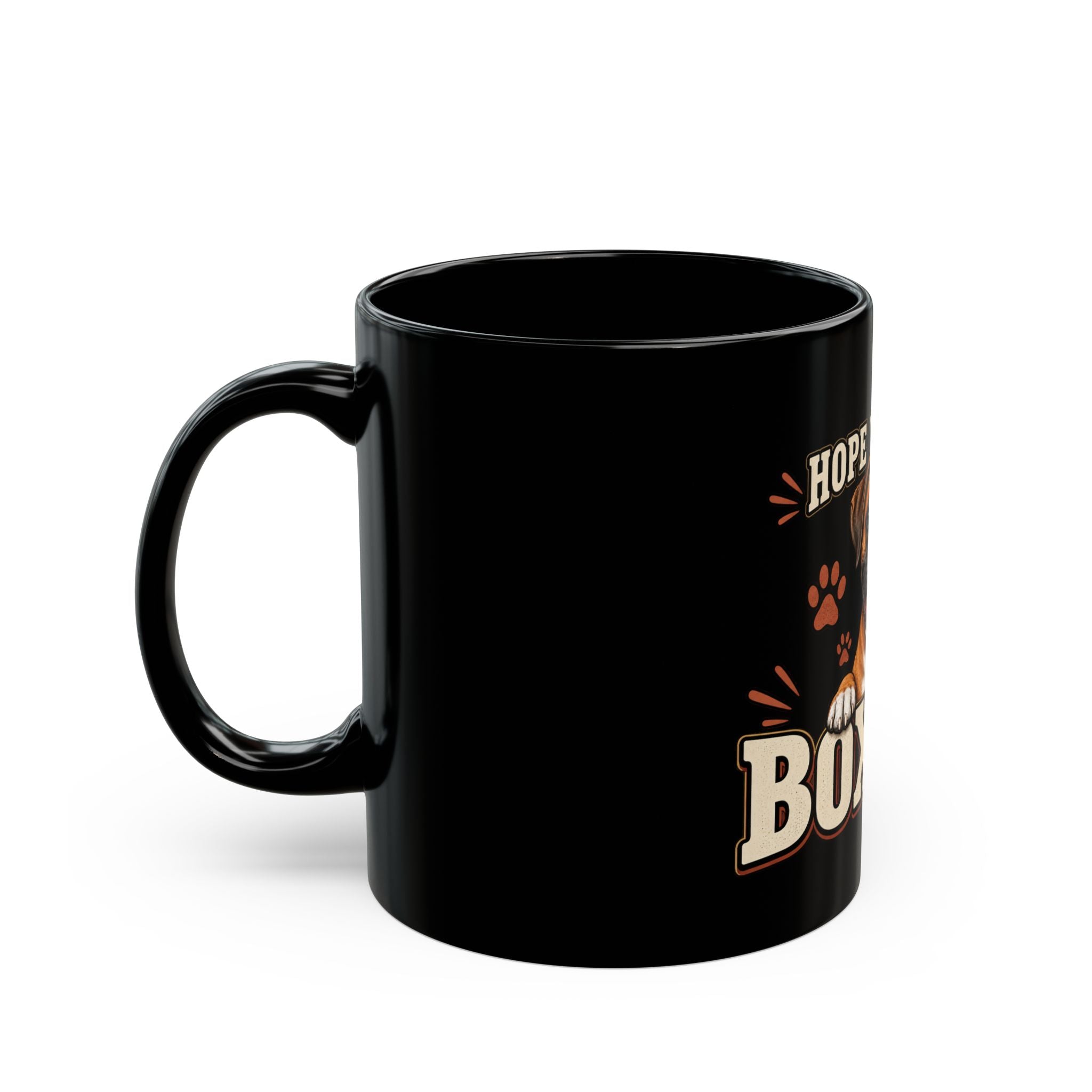 Boxer Dog Mug — "Hope You Like Boxers" Coffee Cup for Dog Lovers