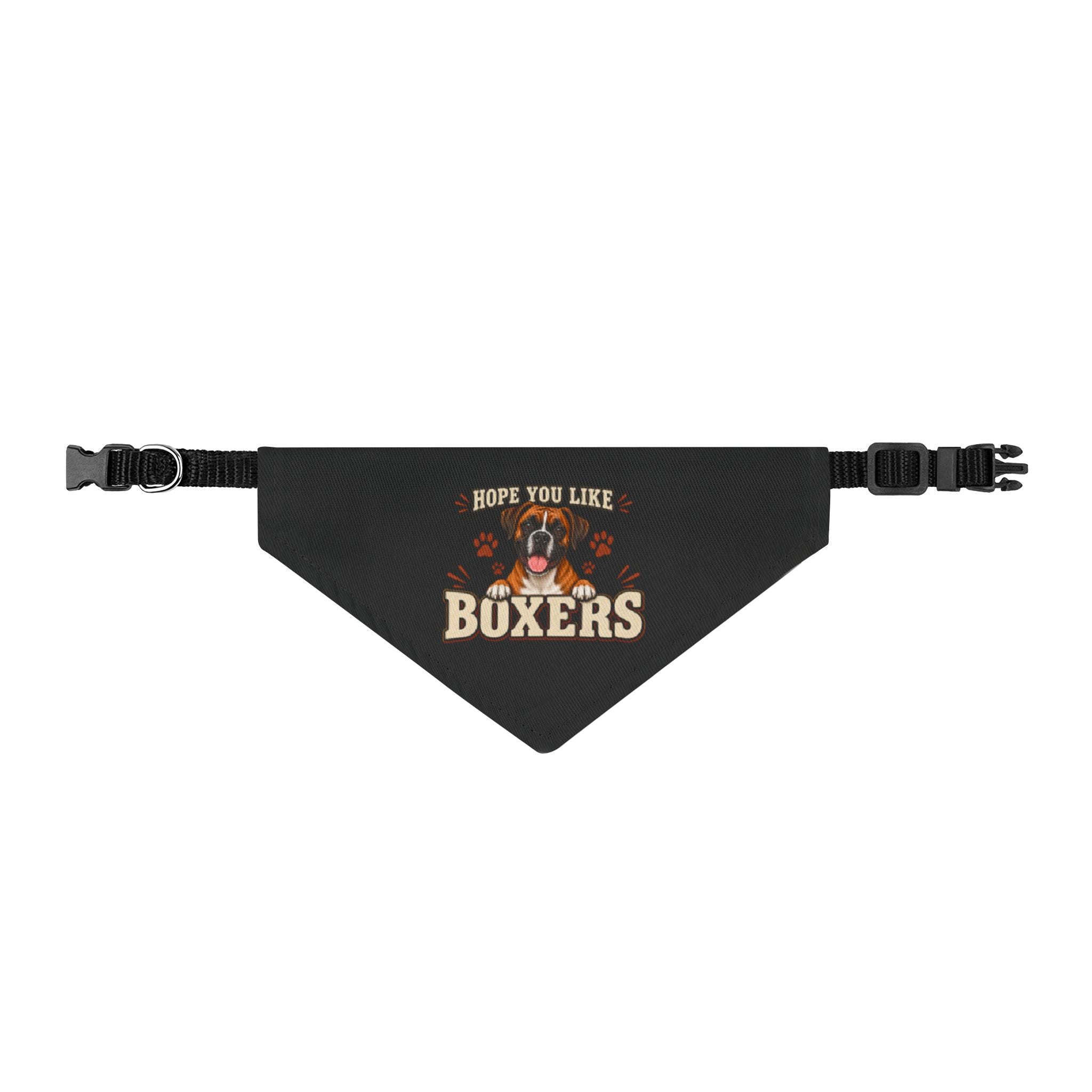 Clip-On Pet Bandana — 'Hope You Like Boxers' Graphic Dog Bandana for Boxer Lovers