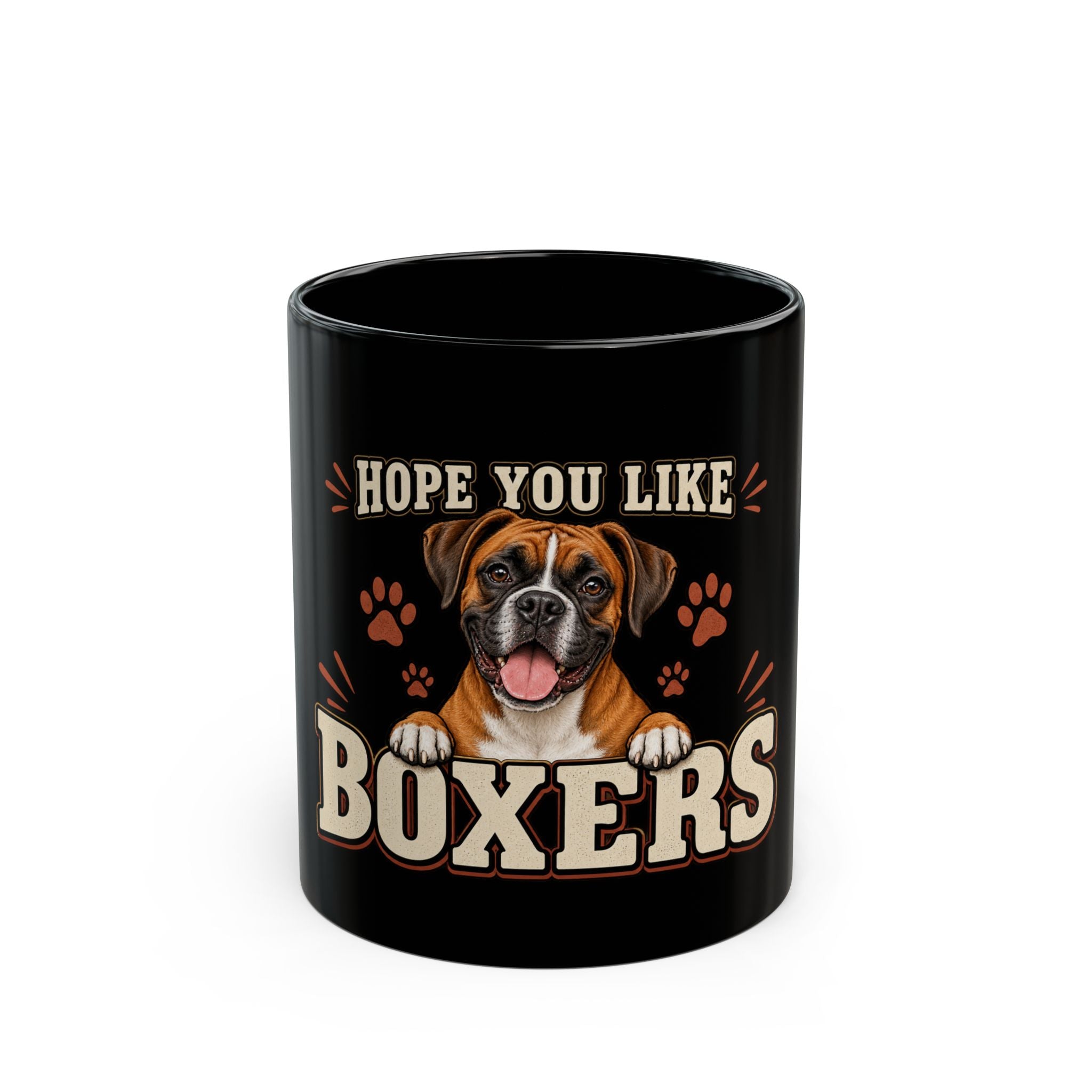 Boxer Dog Mug — "Hope You Like Boxers" Coffee Cup for Dog Lovers
